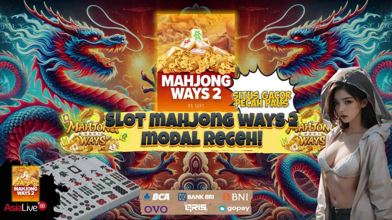 Asialive88: Situs Gacor Pecah Paus Main Mahjong Modal Receh